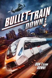 Bullet Train Down izle